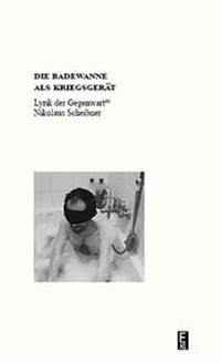 Abbildung von: Die Badewanne als Kriegsgerät - Edition Art & Science
