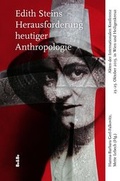 Cover: Edith Steins Herausforderung heutiger Anthropologie - Medien-GmbH Heiligenkreuz