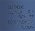 Cover: Die Schutzbefohlenen. Coda; Die Schutzbefohlenen. Appendix - belleville