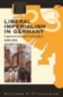 Cover: Liberal Imperialism in Germany - Berghahn Books