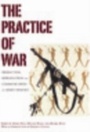 Cover: The Practice of War - Berghahn Books