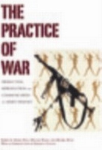 Enlarge image Cover: The Practice of War - Berghahn Books