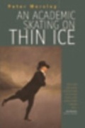Cover: An Academic Skating on Thin Ice - Berghahn Books