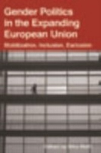Enlarge image Cover: Gender Politics in the Expanding European Union - Berghahn Books