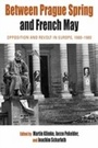 Cover: Between Prague Spring and French May - Berghahn Books