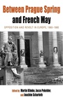 Cover: Between Prague Spring and French May - Berghahn Books