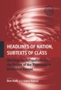 Cover: Headlines of Nation, Subtexts of Class - Berghahn Books