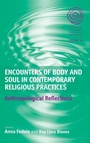 Cover: Encounters of Body and Soul in Contemporary Religious Practices - Berghahn Books