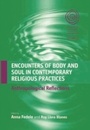 Cover: Encounters of Body and Soul in Contemporary Religious Practices - Berghahn Books