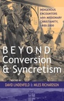 Cover: Beyond Conversion and Syncretism - Berghahn Books