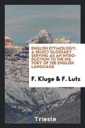 Cover: English Etymology - Trieste Publishing
