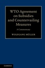 Cover: WTO Agreement on Subsidies and Countervailing Measures - Cambridge University Press