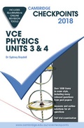 Cover: Cambridge Checkpoints VCE Physics Units 3 and 4 2018 and Quiz Me More - Cambridge University Press