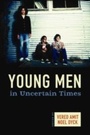 Cover: Young Men in Uncertain Times - Berghahn Books