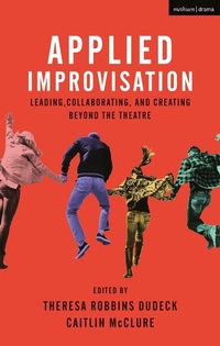 Abbildung von: Applied Improvisation - Methuen Drama