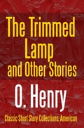 Cover: The Trimmed Lamp and Other Stories - Midwest Journal Press