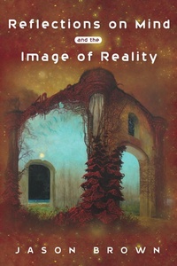 Enlarge image Cover: Reflections on Mind and the Image of Reality - Wipf and Stock Publishers