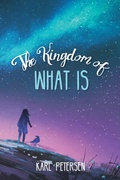 Cover: The Kingdom of What Is - Wipf and Stock Publishers