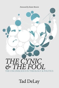 Enlarge image Cover: The Cynic and the Fool - Wipf and Stock Publishers