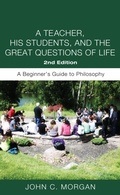 Cover: A Teacher, His Students, and the Great Questions of Life, Second Edition - Wipf and Stock Publishers