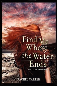 Enlarge image Cover: Find Me Where the Water Ends - Collins