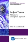 Cover: Project Teams - Business Expert Press