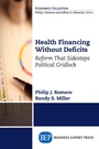 Cover: Health Financing Without Deficits - Business Expert Press