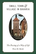 Abbildung von: Small Town and Village in Bavaria - Berghahn Books