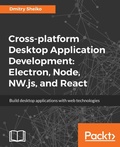 Cover: Cross-platform Desktop Application Development - Packt Publishing