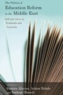 Cover: The Politics of Education Reform in the Middle East - Berghahn Books