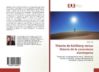 Abbildung von: Théorie de Kohlberg versus théorie de la conscience d'entreprise - Éditions universitaires européennes