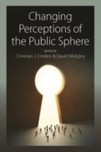 Enlarge image Cover: Changing Perceptions of the Public Sphere - Berghahn Books