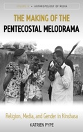 Cover: The Making of the Pentecostal Melodrama - Berghahn Books