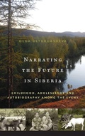 Cover: Narrating the Future in Siberia - Berghahn Books