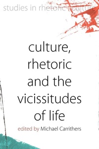 Enlarge image Cover: Culture, Rhetoric and the Vicissitudes of Life - Berghahn Books