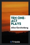 Cover: Ten One-Act Plays - Trieste Publishing
