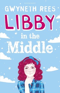 Enlarge image Cover: Libby in the Middle - Bloomsbury Childrens Books