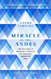 Abbildung von: Miracle In The Andes - Weidenfeld & Nicolson