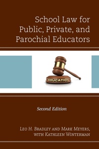 Abbildung von: School Law for Public, Private, and Parochial Educators - Bloomsbury eBooks US