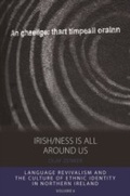 Cover: Irish/ness Is All Around Us - Berghahn Books