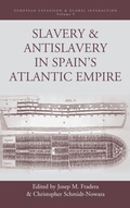 Cover: Slavery and Antislavery in Spain's Atlantic Empire - Berghahn Books
