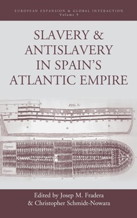 Abbildung von: Slavery and Antislavery in Spain's Atlantic Empire - Berghahn Books