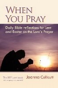 Enlarge image Cover: When You Pray - BRF (The Bible Reading Fellowship)