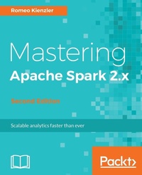 Enlarge image Cover: Mastering Apache Spark 2.x - Packt Publishing