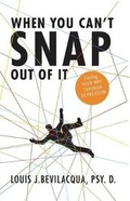 Cover: When You Can't Snap Out of It - Yorkshire Publishing