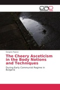 Cover: The Cheery Asceticism in the Body Notions and Techniques - Editorial Acad&eacute;mica Espa&ntilde;ola