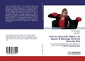 Cover: How to Quantify Metrics to Assess & Manage Wireless Security Risk - LAP Lambert Academic Publishing