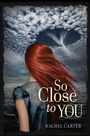 Cover: So Close to You - HarperCollins
