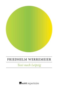 Abbildung von: Taxi nach Leipzig - Rowohlt Repertoire