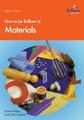 Cover: How to be Brilliant at Materials - Brilliant Publications